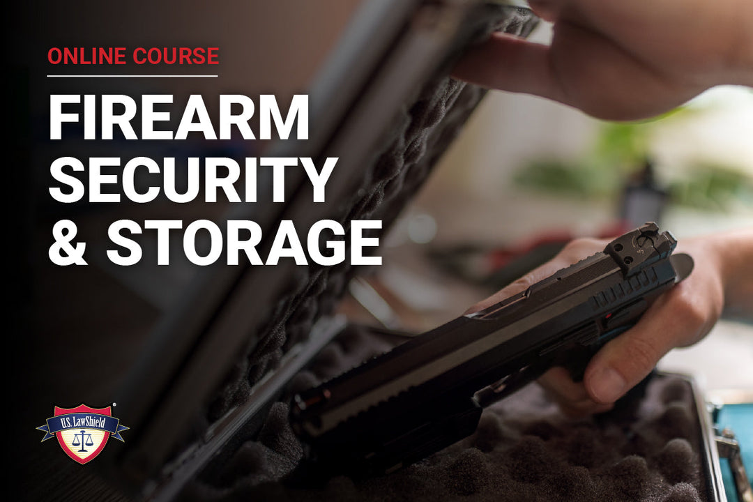 Firearm Security & Storage Online Course