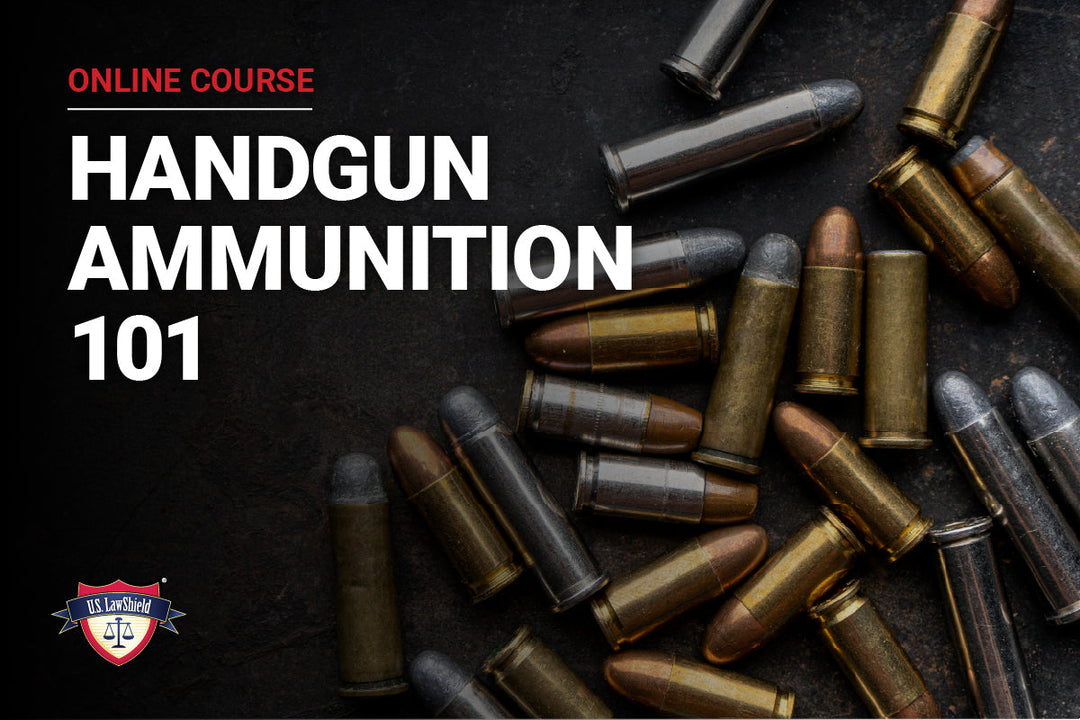 Handgun Ammunition 101 Online Course
