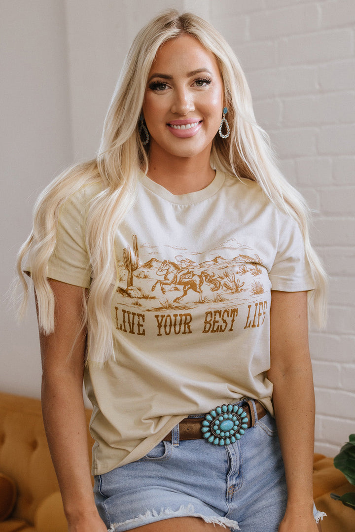 LIVE YOUR BEST LIFE Crew Neck Western Graphic Tee