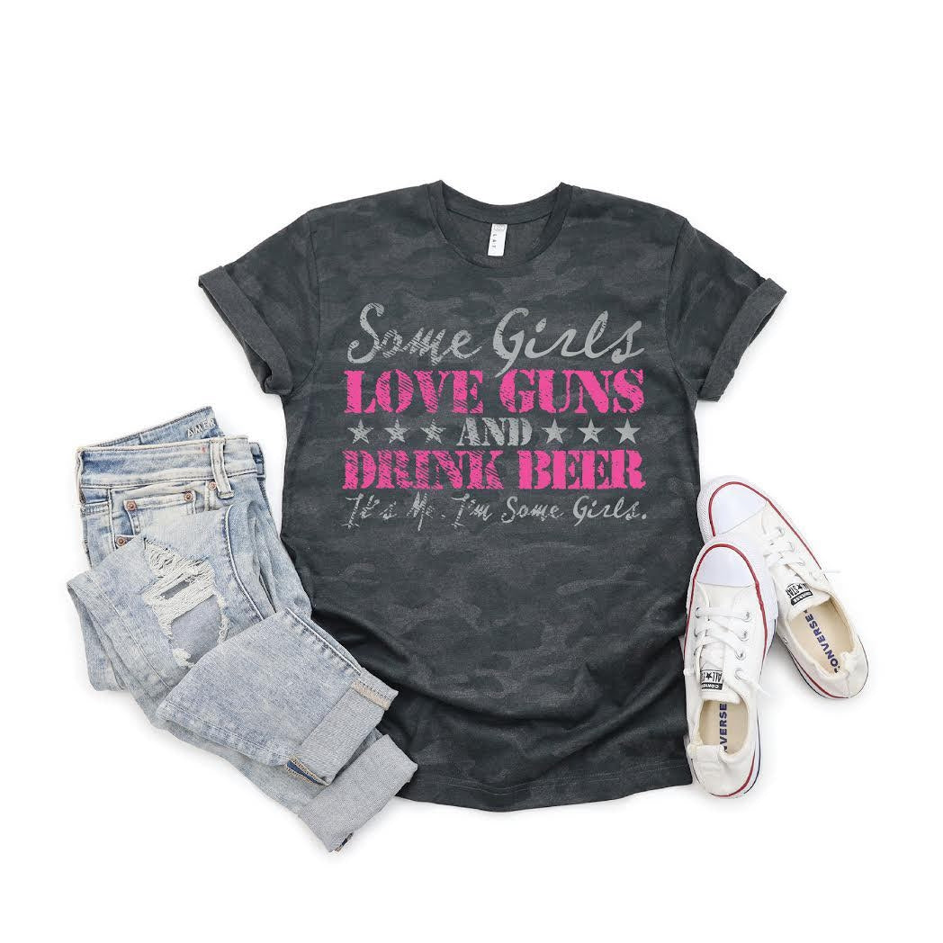 Some Girls Love Guns Tee